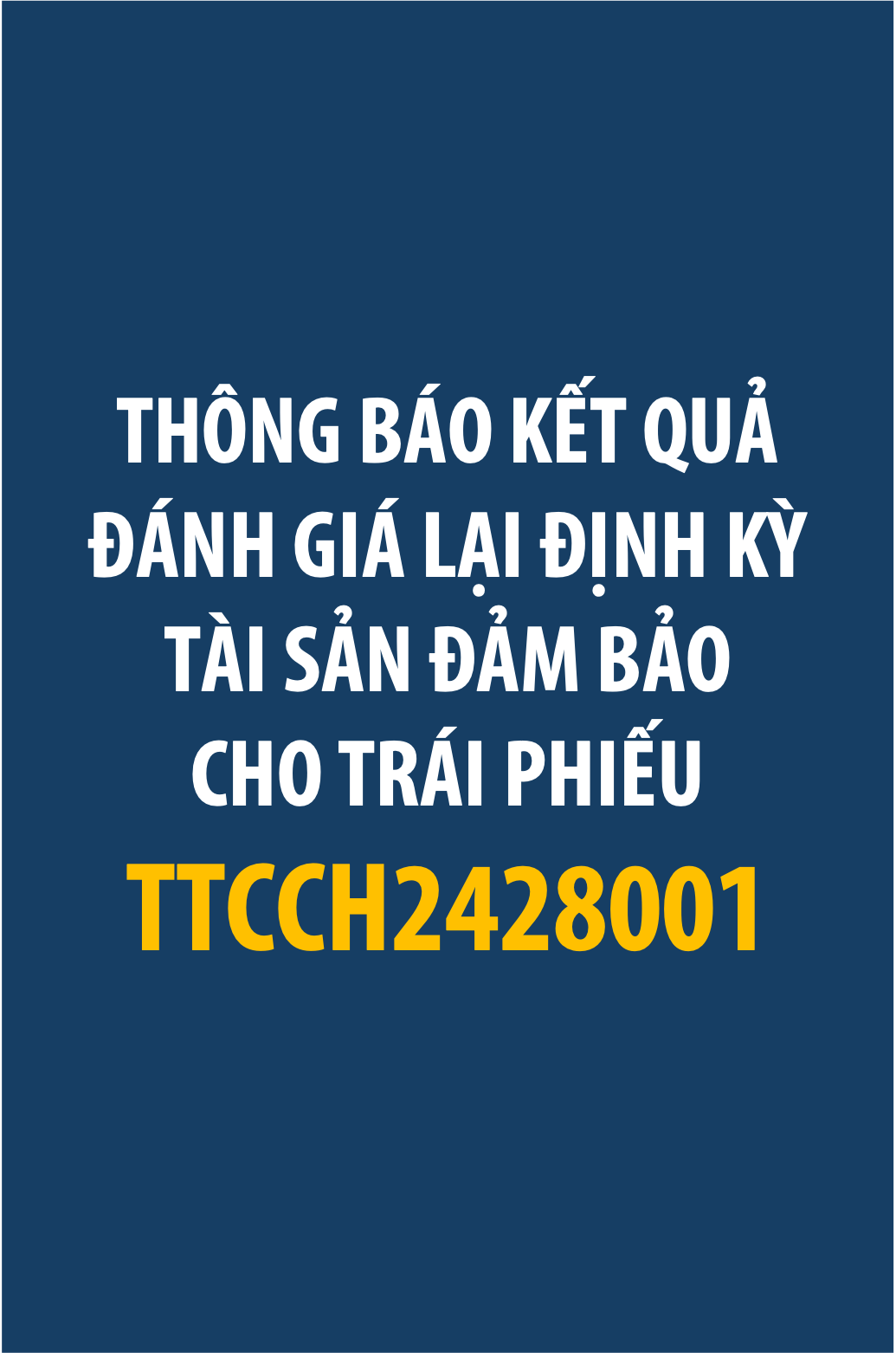 Công ty Cổ phần Đầu tư Thành Thành Công thông báo kết quả đánh giá lại định kỳ tài sản đảm bảo cho trái phiếu TTCCH2428002 - kỳ 30/06/2025