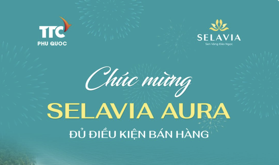 Chúc mừng SELAVIA AURA đủ điều kiện bán hàng và tham dự sự kiện Ráp căn Đợt 1
