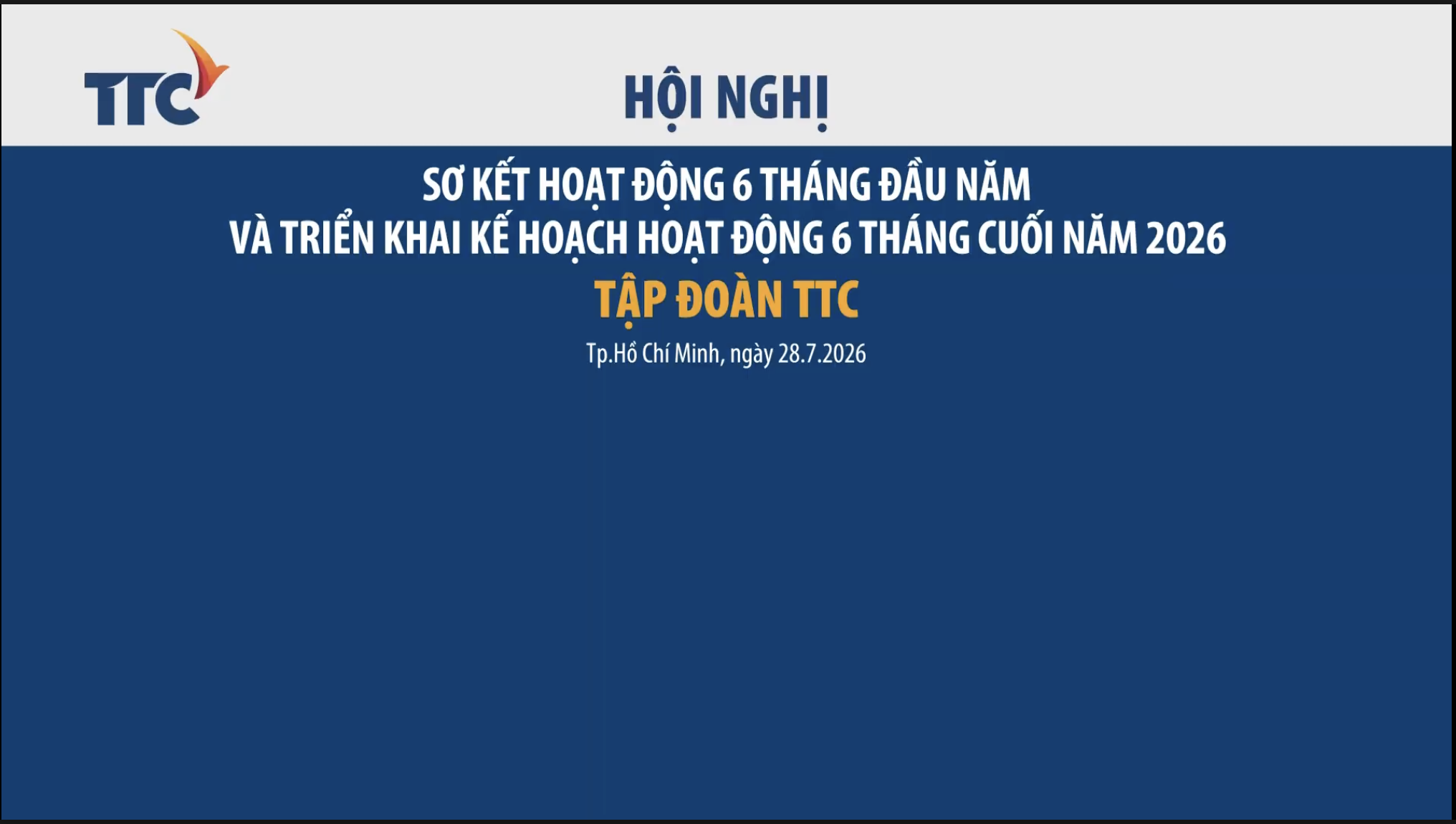 Những khoảnh khắc nổi bật tại Hội nghị Sơ kết hoạt động 6 tháng đầu năm và triển khai kế hoạch hoạt động 6 tháng cuối năm 2026 của Tập đoàn TTC